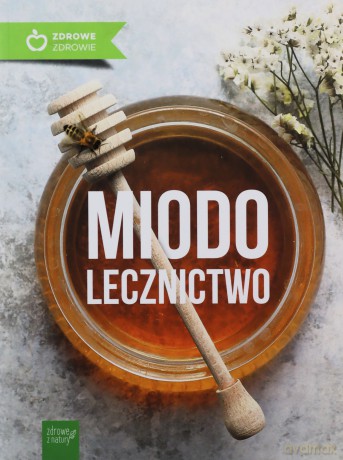 Miodolecznictwo [KSIĄŻKA]