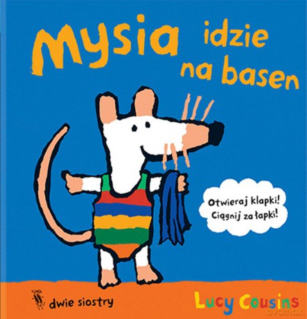 Mysia idzie na basen - Lucy Cousins [KSIĄŻKA]