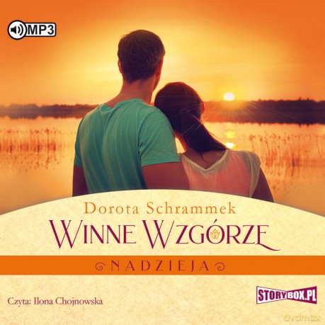 Nadzieja. Winne wzgórze (Tom 2) - Dorota Schrammek [AUDIOBOOK]