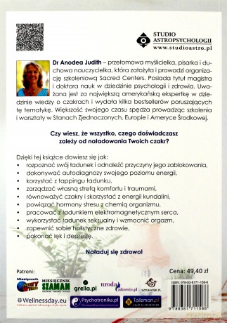 Naładuj swoje czakry. Jak pozyskać energię, by pełniej żyć na poziomach fizycznym, psychicznym, seksualnym i duchowym - Judith Anodea [KSIĄŻKA]