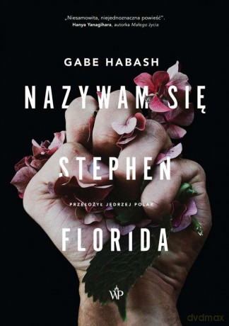 Nazywam się Stephen Florida - Gabe Habash [KSIĄŻKA]
