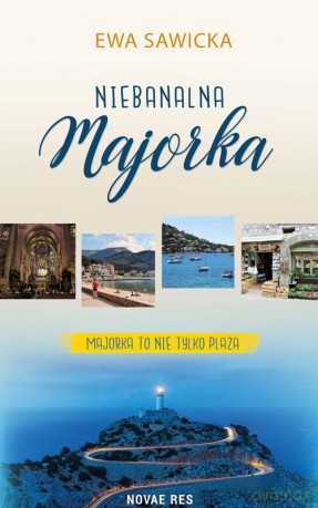 Niebanalna Majorka - Ewa Sawicka [KSIĄŻKA]