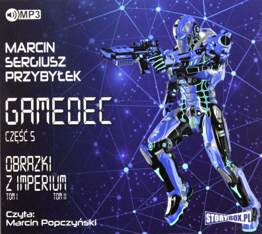 Obrazki z imperium. Gamedec - Marcin Sergiusz Przybyłek [AUDIOBOOK]