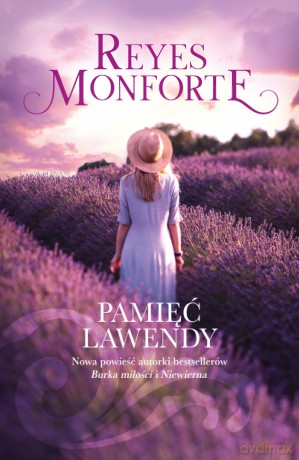 Pamięć lawendy - Reyes Monforte [KSIĄŻKA]