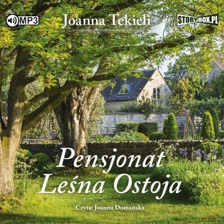 Pensjonat Leśna Ostoja - Joanna Tekieli [AUDIOBOOK]