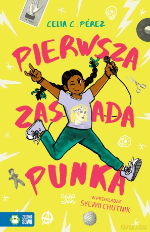 Pierwsza zasada punka - Celia C. Perez [KSIĄŻKA]