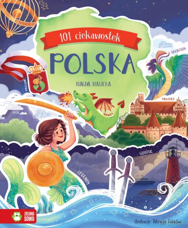 Polska. 101 ciekawostek - Magda Malicka [KSIĄŻKA]