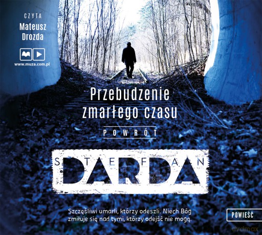 Przebudzenie zmarłego czasu. Powrót - Stefan Darda [AUDIOBOOK]
