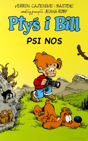 Psi nos. Ptyś i Bill (Tom 4) - Laurent Verron [KOMIKS]