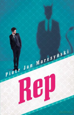 Rep - Piotr Jan Marczyński [KSIĄŻKA]