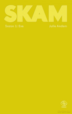 Skam sezon 1: Eva - Julie Andem [KSIĄŻKA]