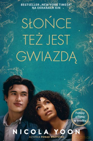Słońce też jest gwiazdą (okładka filmowa) - Nicola Yoon [KSIĄŻKA]