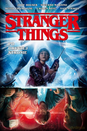Stranger Things. Po drugiej stronie [KOMIKS]