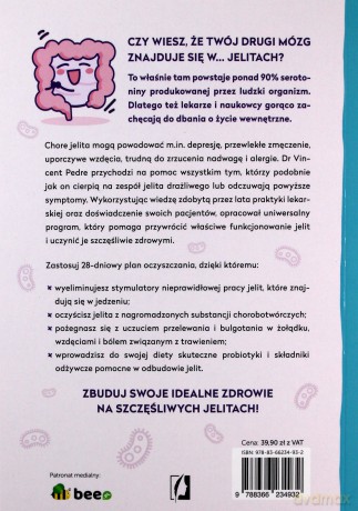 Szczęśliwe jelita. Program oczyszczania, który pomoże ci wyeliminować ból, pozbyć się toksyn i pasożytów oraz schudnąć - Vincent Pedre [KSIĄŻKA]