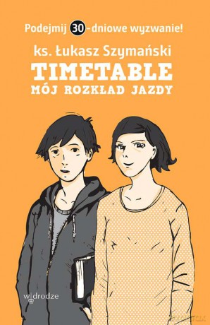 Timetable. Mój rozkład jazdy - Łukasz Szymański [KSIĄŻKA]