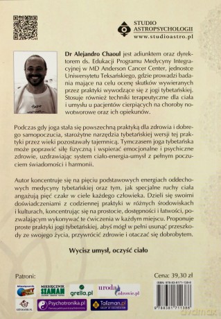Uzdrawiająca joga tybetańska. Szybkie i skuteczne ćwiczenia, które możesz wykonać wszędzie - Alejandro Chaoul [KSIĄŻKA]