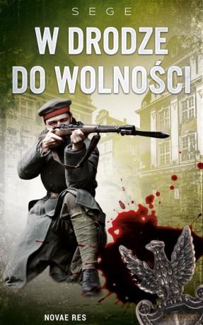 W drodze do wolności - Sege [KSIĄŻKA]