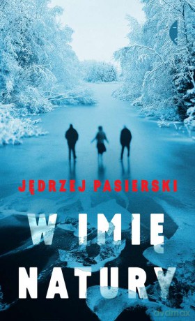 W imię natury - Jędrzej Pasierski [KSIĄŻKA]