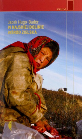 W rajskiej dolinie. Wśród zielska - Jacek Hugo-Bader [KSIĄŻKA]