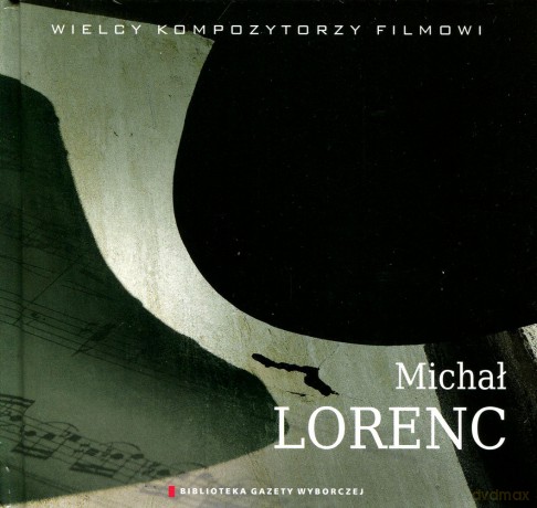 Wielcy Kompozytorzy Filmowi 13: Michał Lorenc (digibook) [CD]