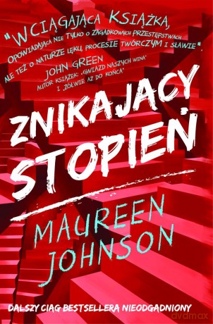 Znikający stopień. Truly devious (Tom 2) - Maureen Johnson [KSIĄŻKA]