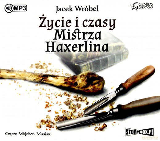 Życie i czasy mistrza Haxerlina - Jacek Wróbel [AUDIOBOOK]
