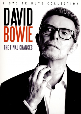 David Bowie: The Final Changes [2DVD]