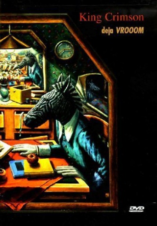 King Crimson: Deja Vrooom [DVD]