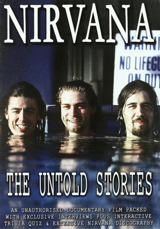 Nirvana: Untold Stories. The [DVD]