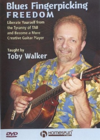 Toby Walker: Blues Fingerpicking Freedom [DVD]