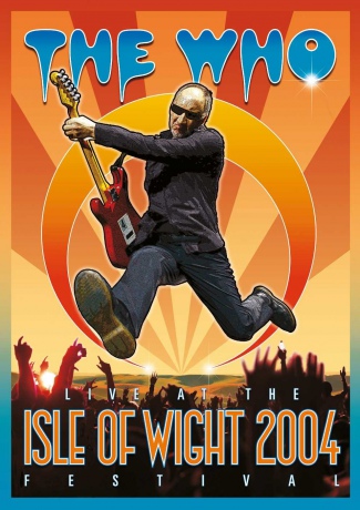 Who: Live At The Isle Of Wight Festival 2004 [DVD]