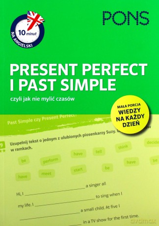 10 minut na ang. Present Perfect i Past Simple [KSIĄŻKA]