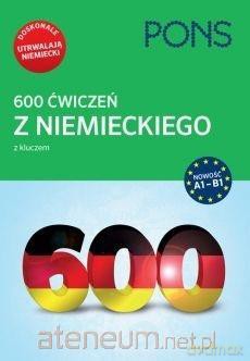 600 ćwiczeń z niem. z kluczem A1-B2 [KSIĄŻKA]