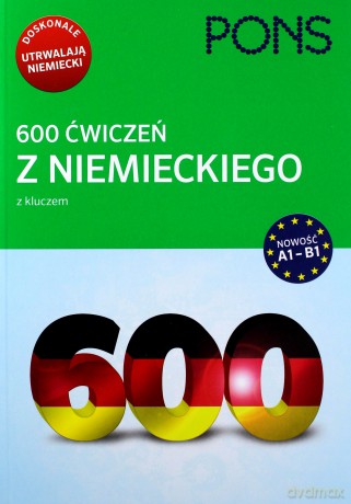 600 ćwiczeń z niem. z kluczem A1-B2 [KSIĄŻKA]