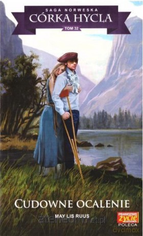 Córka Hycla (Tom 32) Cudowne ocalenie - May Lis Ruus [KSIĄŻKA]