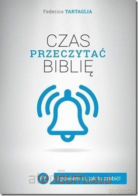 Czas przeczytać Biblię - Federico Tartaglia [KSIĄŻKA]