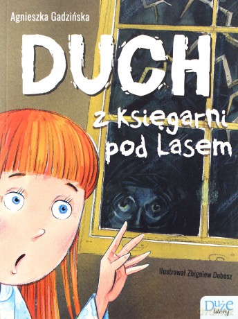 Duch z Księgarni pod Lasem - Agnieszka Gadzińska [KSIĄŻKA]
