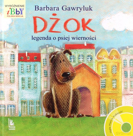 Dżok, legenda o psiej wierności - Barbara Gawryluk [KSIĄŻKA]