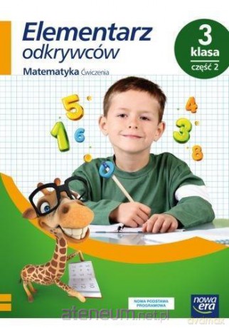 Elementarz odkrywców 3 Matematyka Ćwiczenia cz. 2 - Krystyna Bielenica, Maria Bura, Małgorzata Kwil [KSIĄŻKA]