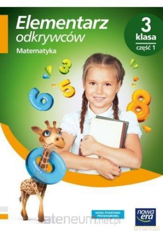 Elementarz odkrywców 3 Matematyka Podręcznik cz.1 - Krystyna Bielenica, Maria Bura, Małgorzata Kwil [KSIĄŻKA]