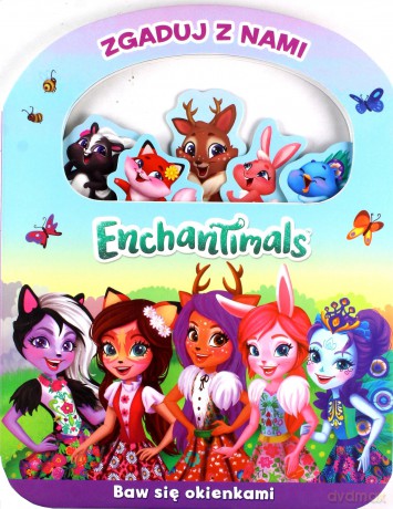 Enchantimals. Zgaduj z nami [KSIĄŻKA]