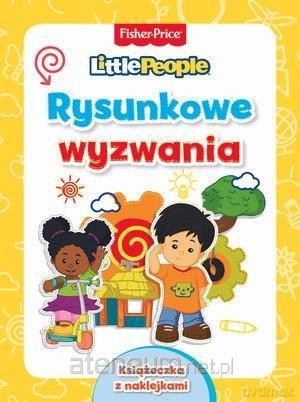 Fisher Price. Little People. Rysunkowe wyzwania [KSIĄŻKA]