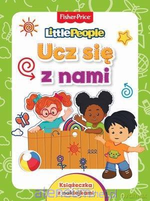 Fisher Price. Little People. Ucz się z nami [KSIĄŻKA]