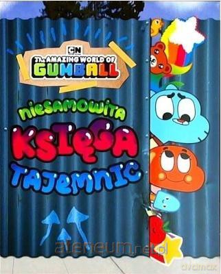 Gumball. Niesamowita księga tajemnic [KSIĄŻKA]