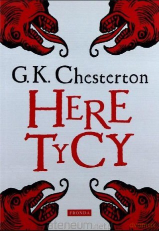 Heretycy - Gilbert Keith Chesterton [KSIĄŻKA]