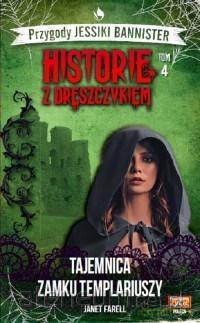 Historie z dreszczykiem (Tom 4) Tajemnica zamku - Janet Farell [KSIĄŻKA]