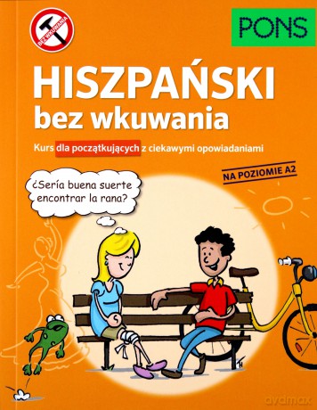 Hiszpański bez wkuwania A2 [KSIĄŻKA]