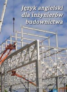 Język angielski dla inżynierów budownictwa - Paweł Lewandowski [KSIĄŻKA]