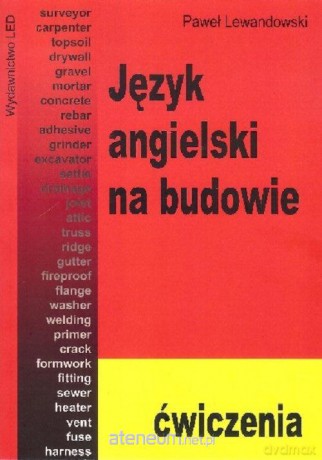 Język angielski na budowie. Ćwiczenia - Paweł Lewandowski [KSIĄŻKA]