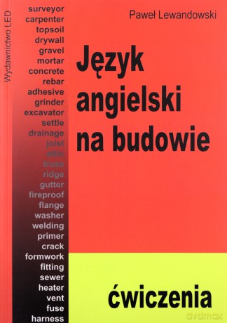 Język angielski na budowie. Ćwiczenia - Paweł Lewandowski [KSIĄŻKA]